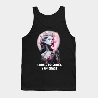 I Don't Do Drugs Tank Top